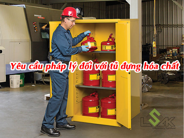 Yêu cầu pháp lý đối với tủ đựng hóa chất