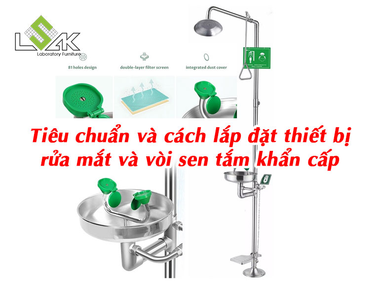 Tiêu chuẩn và cách lắp đặt thiết bị rửa mắt và vòi sen tắm khẩn cấp