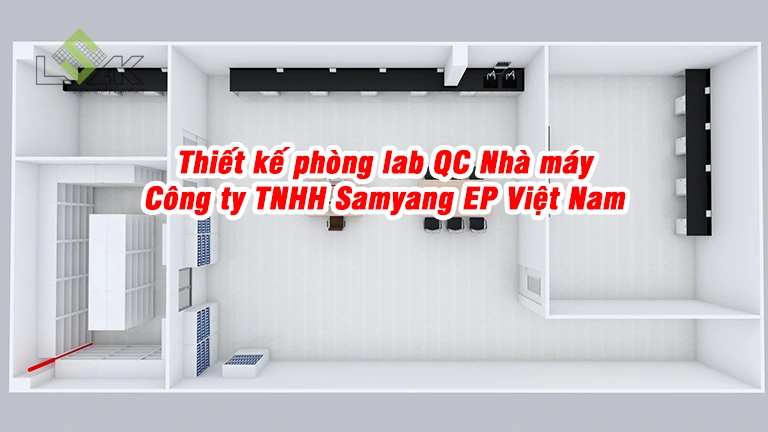 Thiết kế phòng lab QC Nhà máy Công ty TNHH Samyang EP Việt Nam