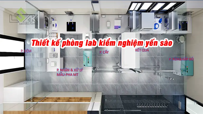 Thiết kế phòng lab kiểm nghiệm yến sào