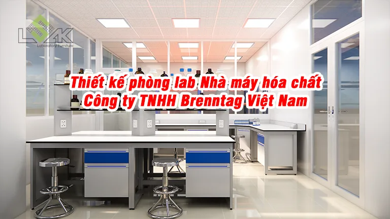 Thiết kế phòng lab Nhà máy hóa chất Công ty TNHH Brenntag Việt Nam