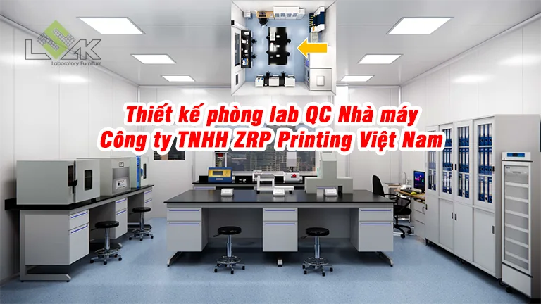Thiết kế phòng lab QC Nhà máy Công ty TNHH ZRP Printing Việt Nam