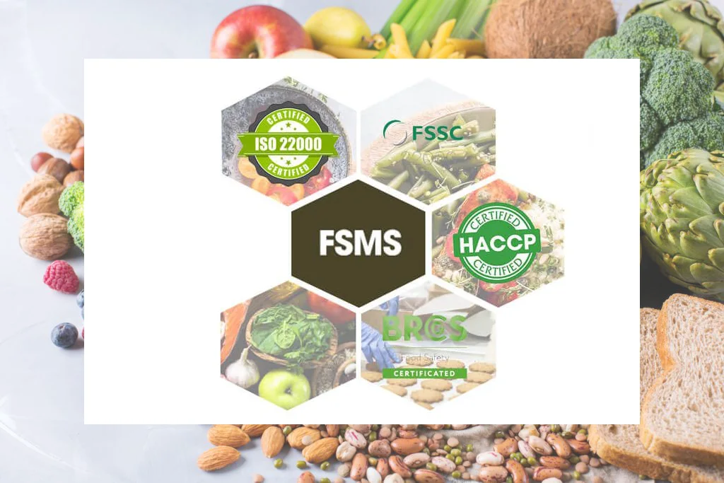 Các loại hệ thống quản lý an toàn thực phẩm (FSMS) hiện nay