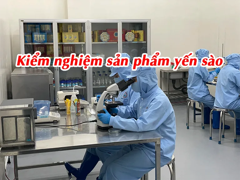 Kiểm nghiệm sản phẩm yến sào
