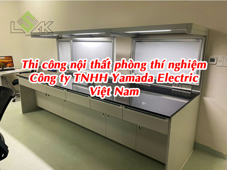 Thi công nội thất phòng thí nghiệm Công ty Yamada Electric Việt Nam