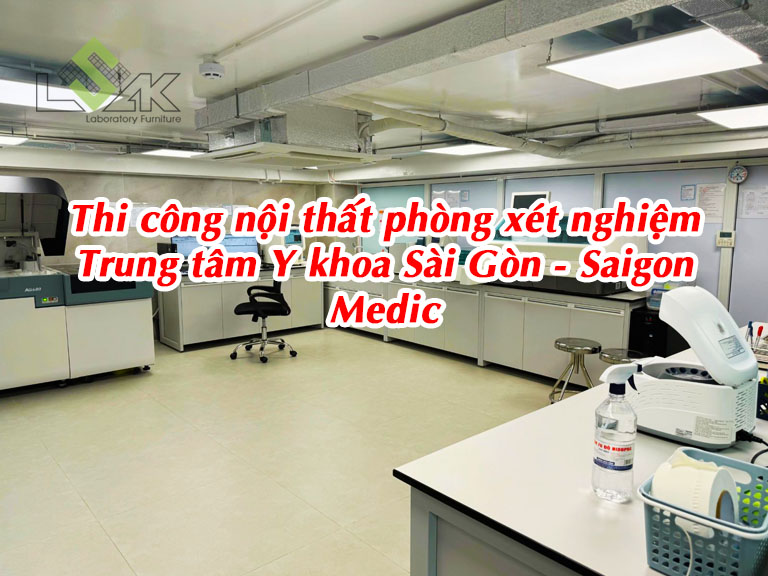 Thi công nội thất phòng xét nghiệm Trung tâm Y khoa Sài Gòn - Saigon Medic