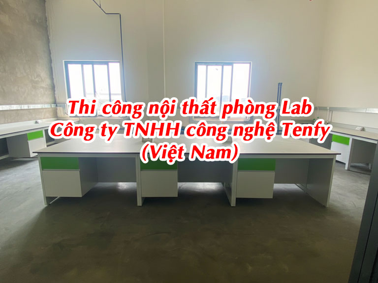 Thi công nội thất phòng lab Công ty TNHH công nghệ Tenfy (Việt Nam)