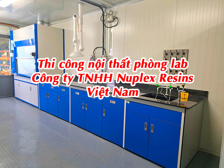 Thi công nội thất phòng lab Công ty TNHH Nuplex Resins (Việt Nam)
